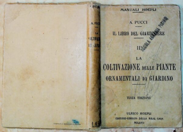 Il Libro Del Giardiniere - Aneglo Pucci - Ed. Hoepli Milano 1927 - immagine 4