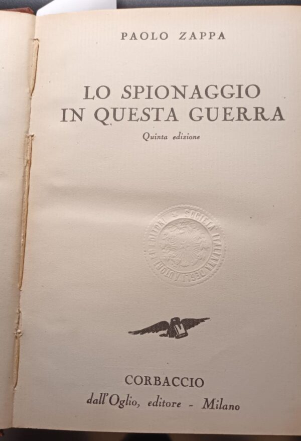 Lo Spionaggio In Questa Guerra - Paolo Zappa - Ed. Corbaccio Milano 1941 - immagine 3