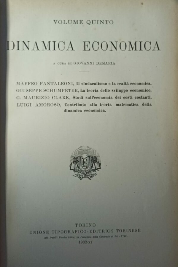 Dinamica Economica - Autori Vari - Ed. UTET Unione Tipografico-Editrice Torinese Torino 1932 - immagine 2