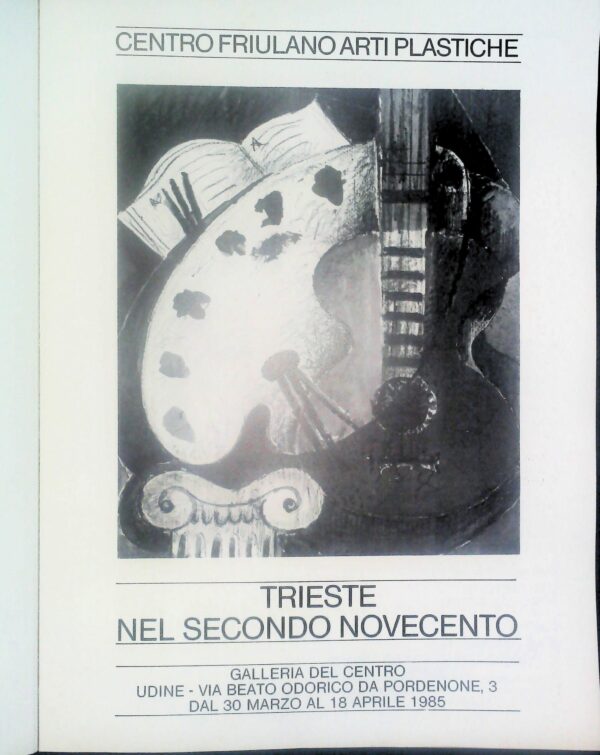 Trieste Nel Secondo Novecento - Autori Vari - Ed. Tipografia Missio Udine 1985 - immagine 2