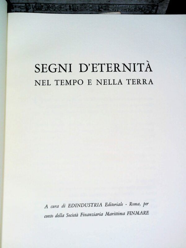 Segni D'Eternità Nel Tempo E Nella Terra - Francesco D'Arcais - Ed. Edindustria Roma 1964 - immagine 2