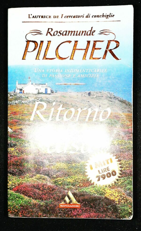 Ritorno A Casa - Rosamunde Pilcher - Ed. Mondadori Milano 1999