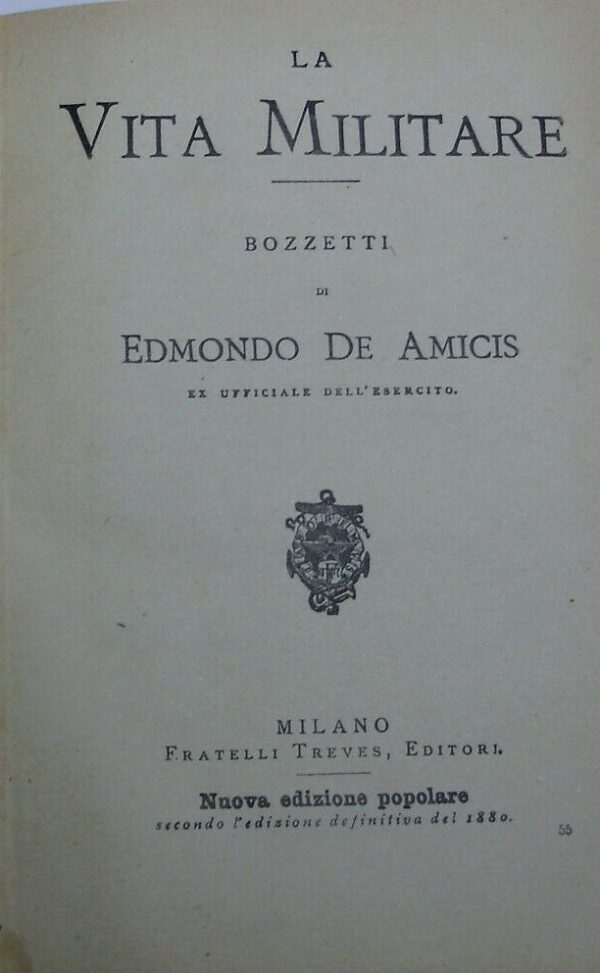 La Vita Militare - Edmondo De Amicis - Ed. Fratelli Treves Milano 1880