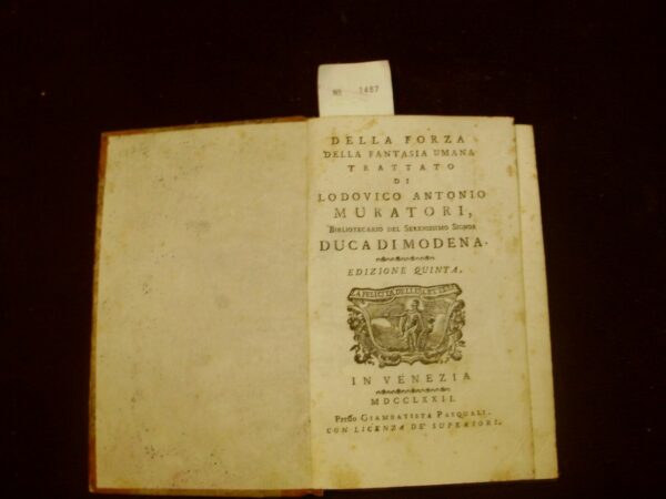 Della Forza Della Fantasia Umana - Ludovico Antonio Muratori - Ed. Giambattista Pasquali Venezia 1772 - immagine 3