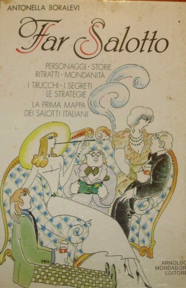 Far Salotto - Antonella Boralevi - Ed. Mondadori Milano 1985