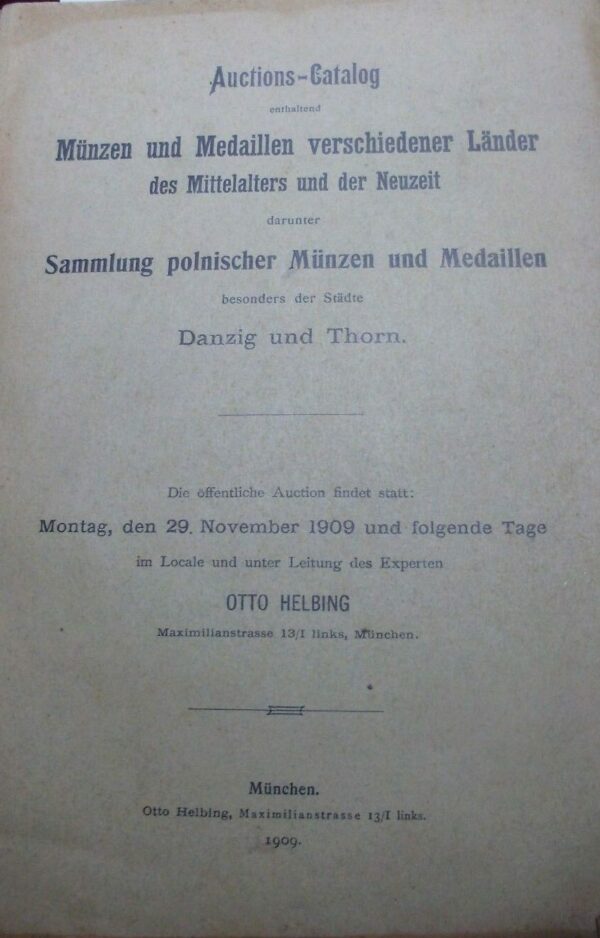 Auctions-Catalog Enthaltend Münzen Und Medaillen - Autori Vari - Ed. Otto Helbing München 1909