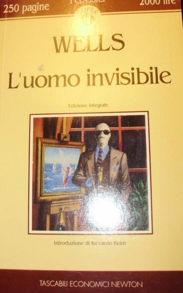 L'Uomo Invisibile - Herbert George Wells - Ed. Newton Compton Roma 1993