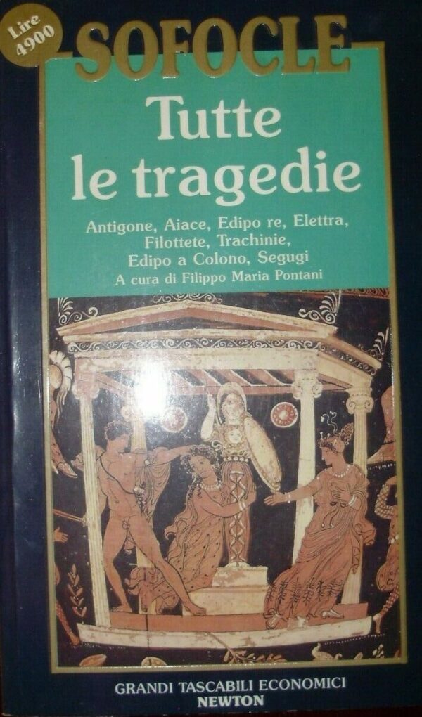 Tutte Le Tragedie Antigone, Aiace, Edipo re, Elettra, Filottete, Trachinie, Edipo a Colono, Segugi - Sofocle - Ed. Newton Milano 1991