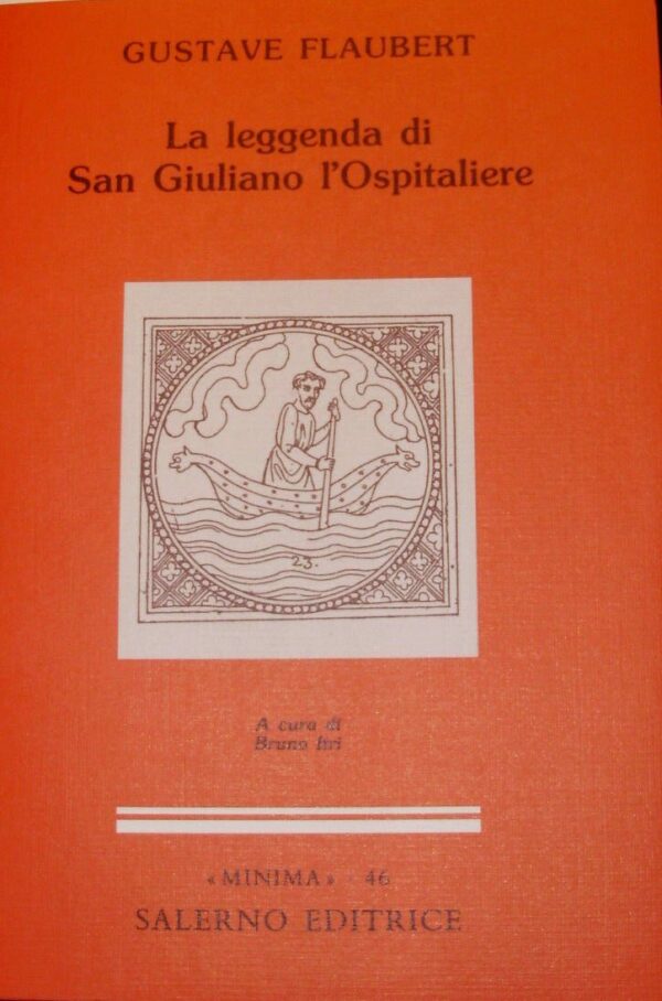 La Leggenda Di San Giuliano L'Ospitaliere - Gustave Flaubert - Ed. Salerno 1994