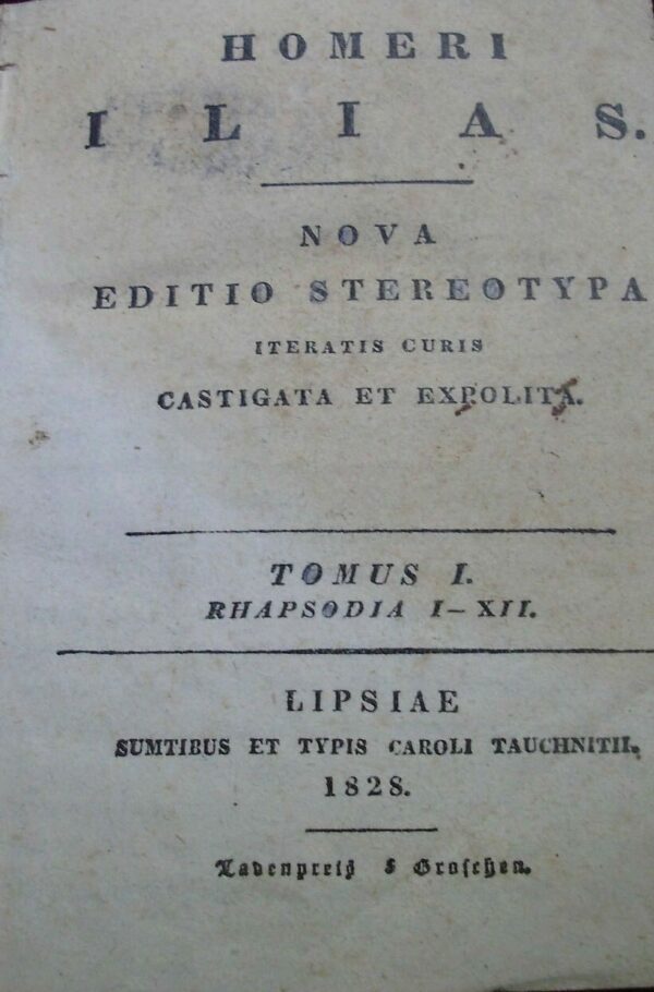 Ilias - Homeri - Ed. Tauchnitii Lipsiae 1828