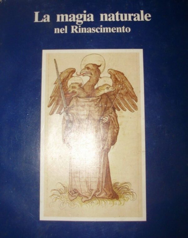 La Magia Naturale Del Rinascimento - Autori Vari - Ed. UTET Unione Tipografico-Editrice Torinese Torino 1989