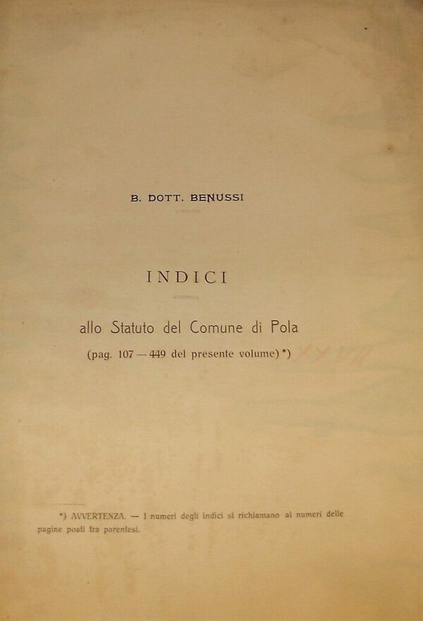 Indici Allo Statuto Del Comune Di Pola - Bernardo Benussi - Ed. Tipografia Gaetano Coana Parenzo 1911