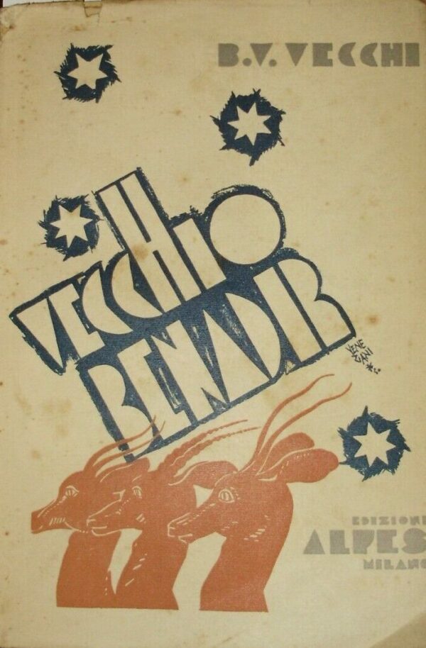 Vecchio Benadir - Bernardo Valentino Vecchi - Ed. Alpes Milano 1930