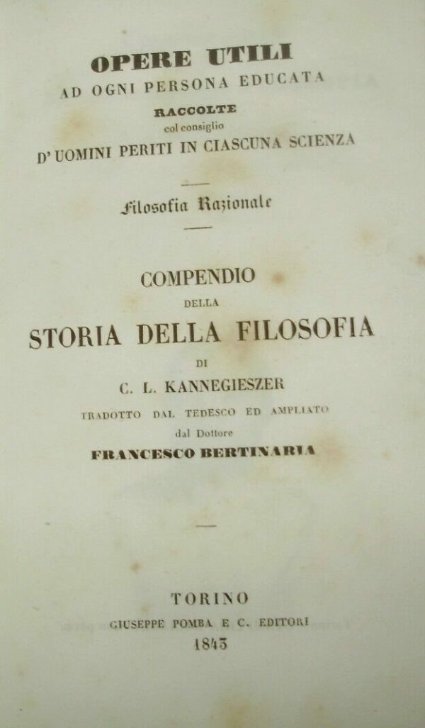 Compendio Della Storia Della Filosofia - Karl Ludwig Kannegiesser - Ed. Giuseppe Pomba & C. Torino 1845